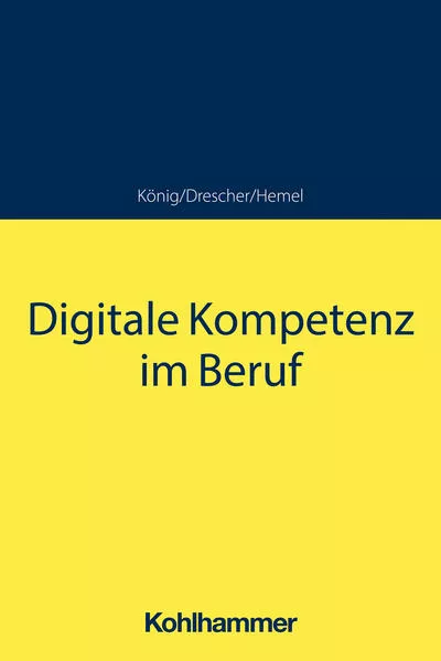 Digitale Kompetenz im Beruf