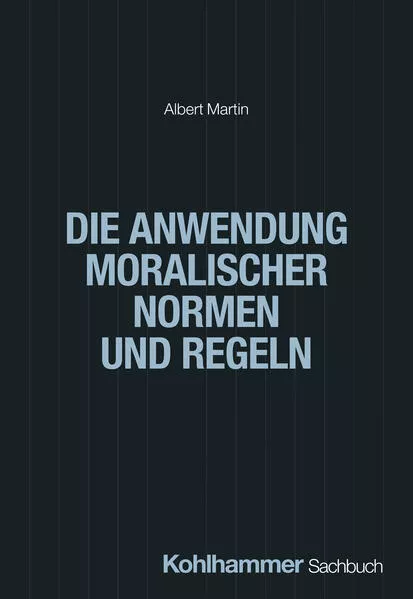 Die Anwendung moralischer Normen und Regeln