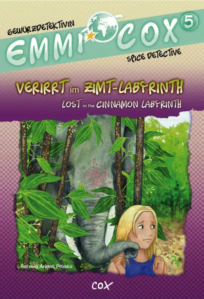 Emmi Cox 5 - Verirrt im Zimt-Labyrinth/Lost in the Cinnamon Labyrinth