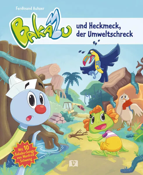 Bakabu und Heckmeck, der Umweltschreck