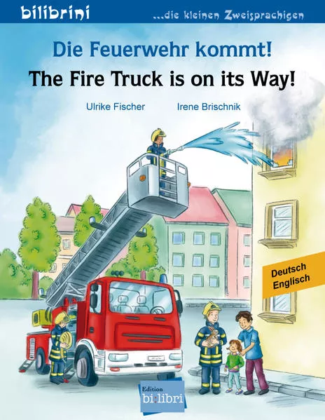 Die Feuerwehr kommt!