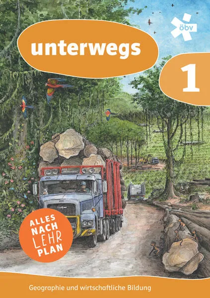 unterwegs. Geographie und wirtschaftliche Bildung 1, Schulbuch + E-Book
