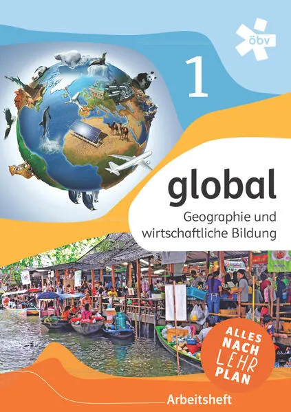 global 1. Geographie und wirtschaftliche Bildung, Arbeitsheft