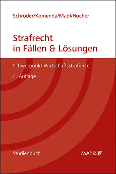 Strafrecht in Fällen & Lösungen Schwerpunkt Wirtschaftsstrafrecht