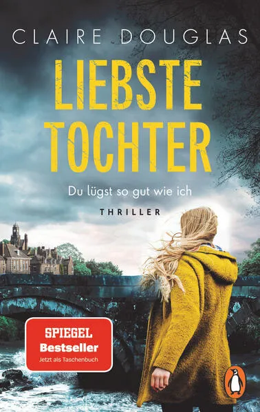 Liebste Tochter – Du lügst so gut wie ich