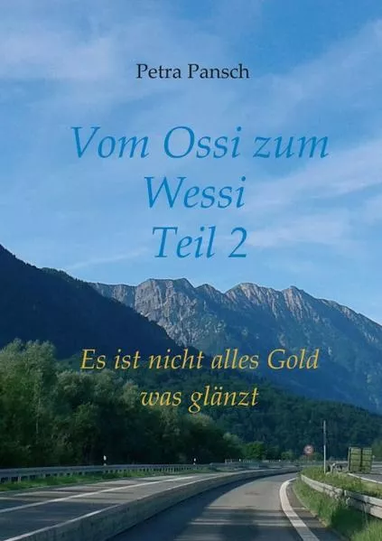 Vom Ossi zum Wessi Teil 2