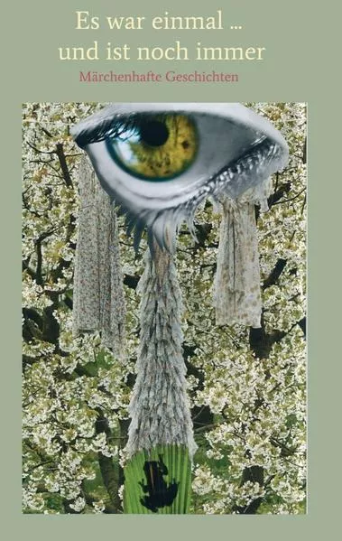 Es war einmal und ist noch immer