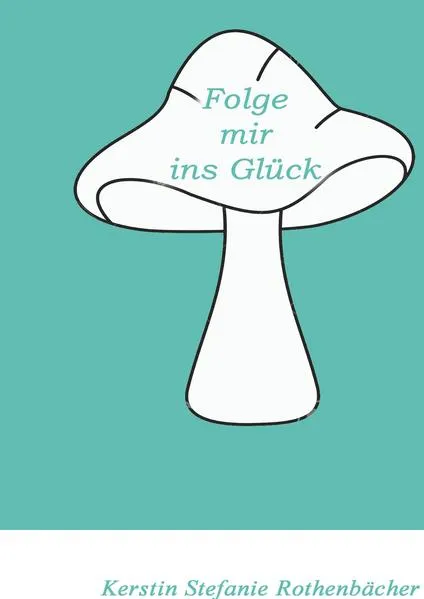 Folge mir ins Glück