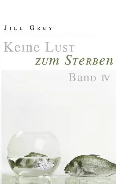Keine Lust zum Sterben Band 4