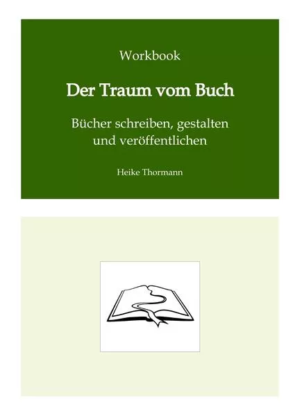 Workbook: Der Traum vom Buch