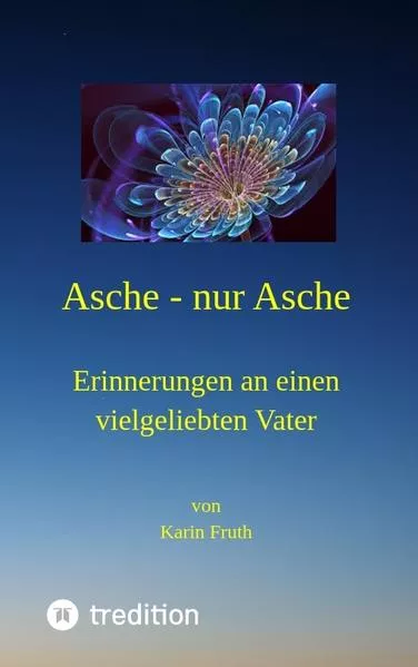 Asche - nur Asche