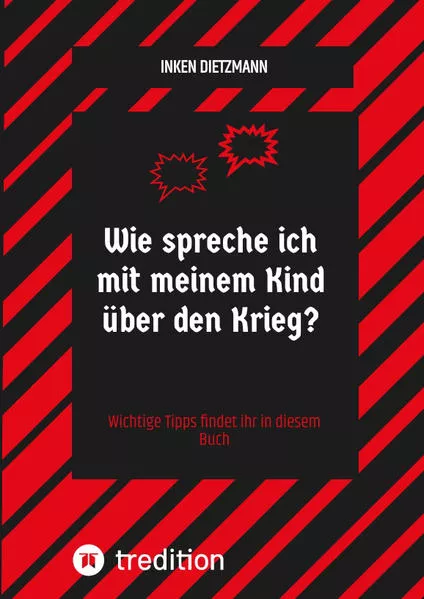 Wie spreche ich mit meinem Kind über den Krieg?