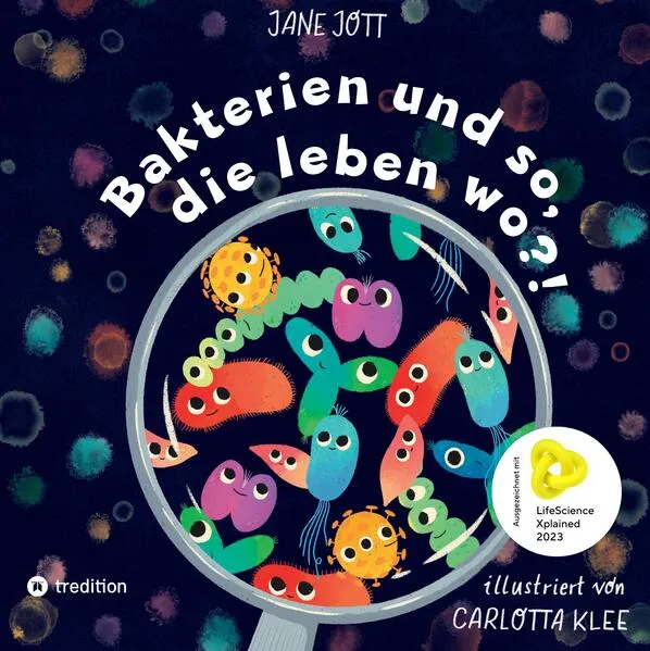 Bakterien und so, die leben wo?!