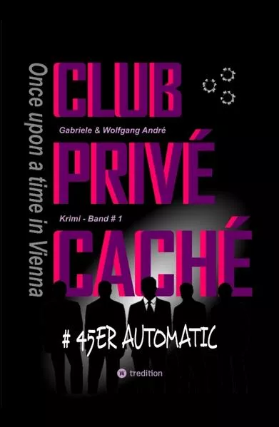 CLUB PRIVÉ CACHÉ - Once upon a time in Vienna