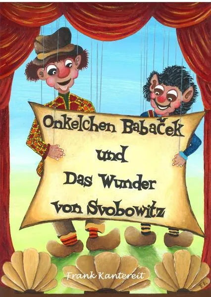 Onkelchen Babaček und Das Wunder von Svobowitz