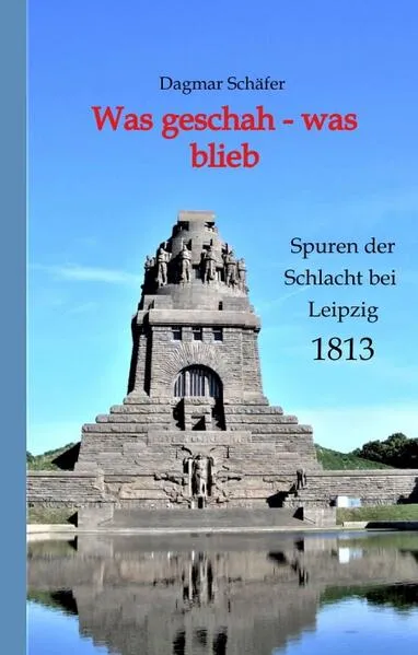 Was geschah - was blieb