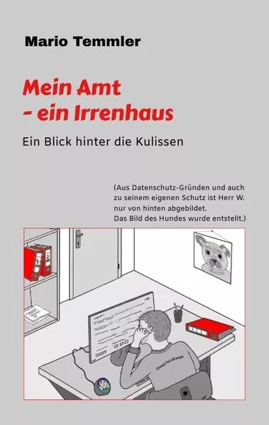 Mein Amt - ein Irrenhaus