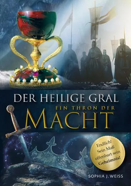 Der Heilige Gral - Ein Thron der Macht