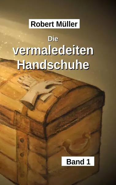 Die vermaledeiten Handschuhe