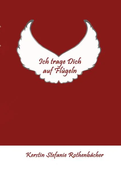 Ich trage Dich auf Flügeln