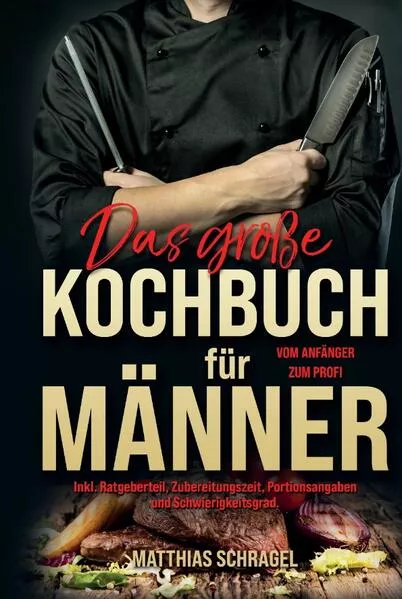 Das große Kochbuch für Männer