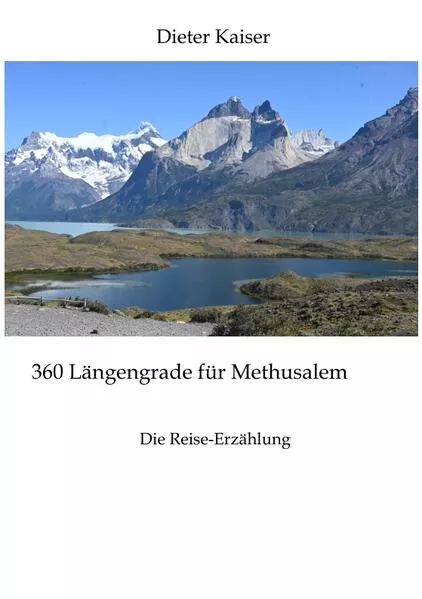 360 Längengrade für Methusalem . Eine Reise um die Welt, die ein buntes spannendes Bild der besuchten Weltgegenden erlaubt und viele Tipps für Weltreisende enthält.