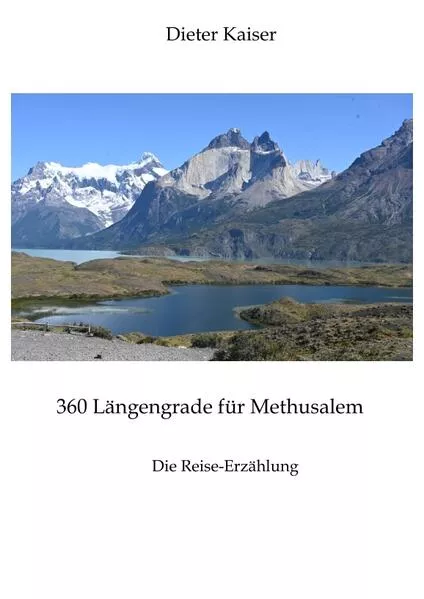 360 Längengrade für Methusalem . Eine Reise um die Welt, die ein buntes spannendes Bild der besuchten Weltgegenden erlaubt und viele Tipps für Weltreisende enthält.