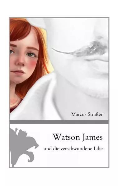 Watson James und die verschwundene Lilie