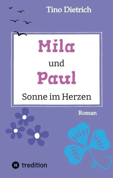 Mila und Paul - Sonne im Herzen