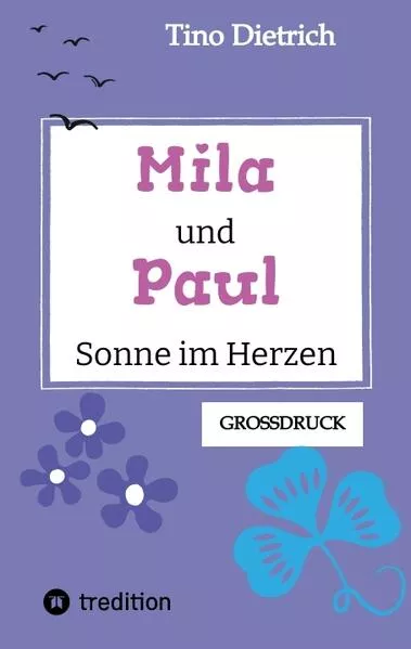 Mila und Paul - Sonne im Herzen