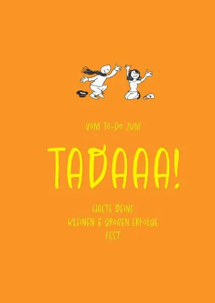 Tadaaa!-Journal - Edition "Flow dich (und andere) glücklich" - A5, 96 Seiten