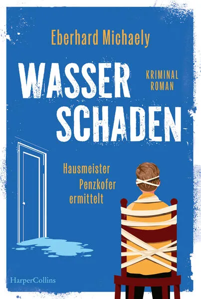 Cover: Wasserschaden – Hausmeister Penzkofer ermittelt