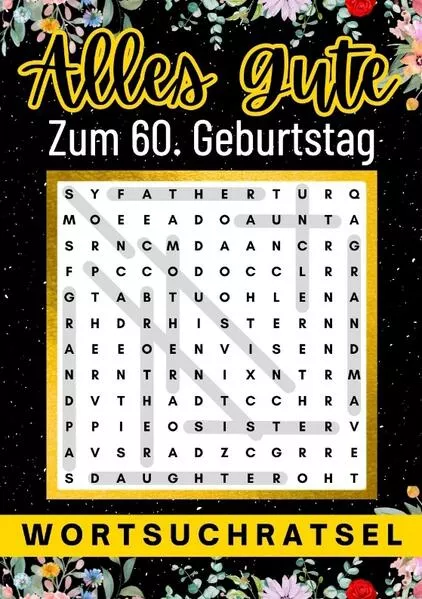 Alles Gute zum 60. Geburtstag - Wortsuchrätsel | 60 geburtstagsgeschenk mann frau | 60 geschenke für männer, frauen, freundin, freund