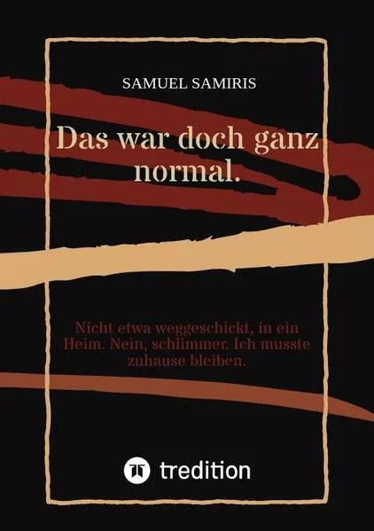 Das war doch ganz normal.