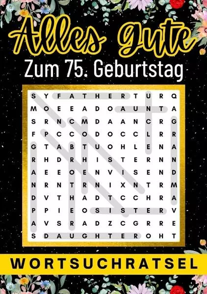 Alles Gute zum 75. Geburtstag - Wortsuchrätsel | 75 geburtstagsgeschenk mann frau | 75 geschenke für männer, frauen, freundin, freund