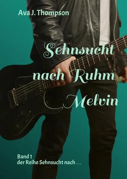 Sehnsucht nach Ruhm - Melvin