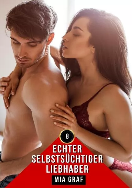 Cover: Echter selbstsüchtiger Liebhaber