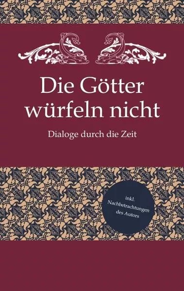 Die Götter würfeln nicht