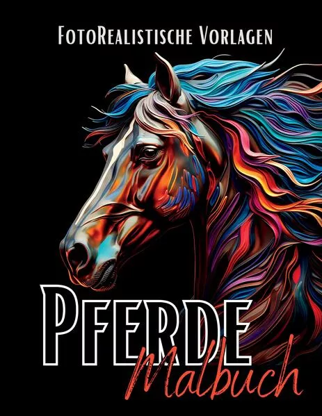 Pferde Malbuch „Fotorealistisch“.