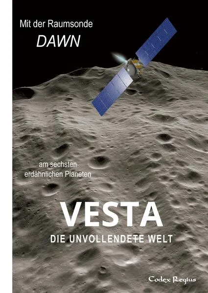 Vesta: Die unvollendete Welt
