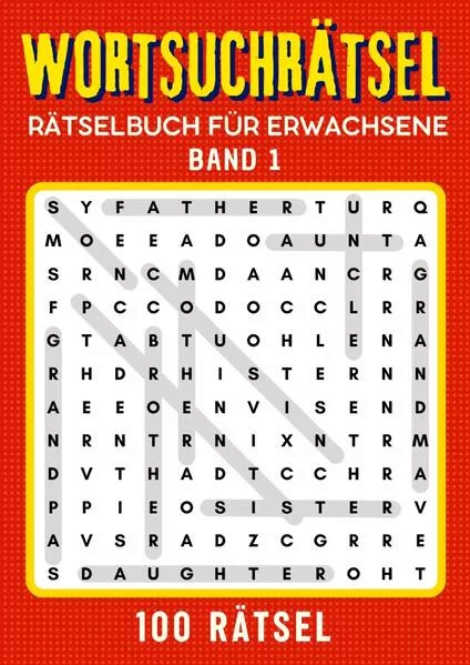 Wortsuchrätsel Rätselbuch für erwachsene - Band 1