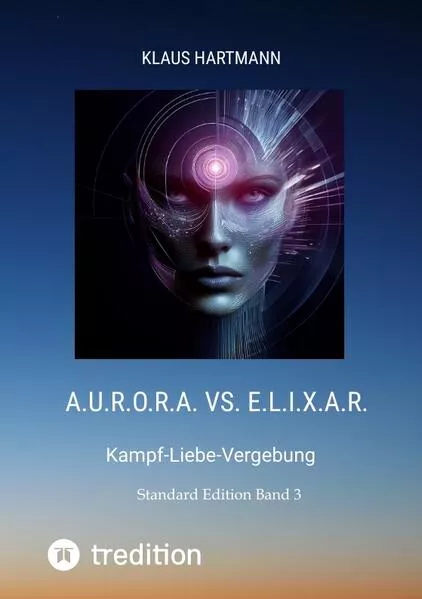 A.U.R.O.R.A. vs. E.L.I.X.A.R. Standard Edition Band 3