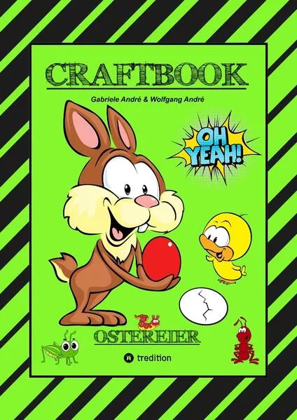 Cover: CRAFTBOOK - WUNDEREI BASTELN - SCHÖNE OSTERMOTIVE - AUSMALEN - ZEICHNEN - RÄTSEL - AUFGABEN - OSTERHASEN - KÜKEN
