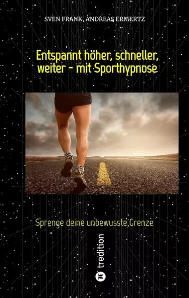 Entspannt höher, schneller, weiter - mit Sporthypnose