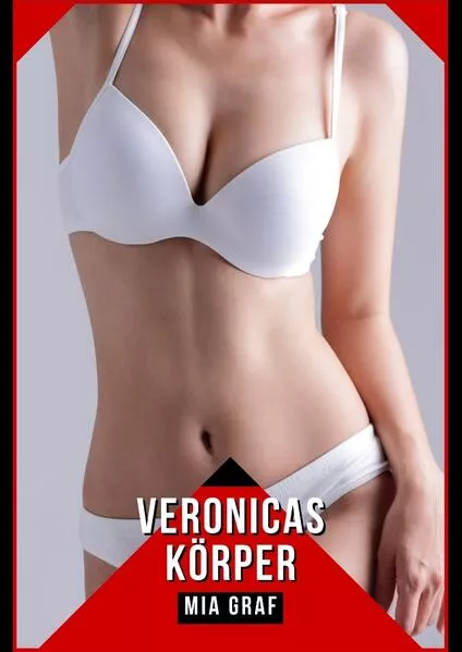 Veronicas Körper