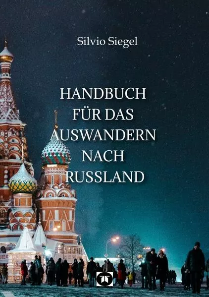 Handbuch für das Auswandern nach Russland