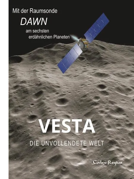 Vesta: Die unvollendete Welt