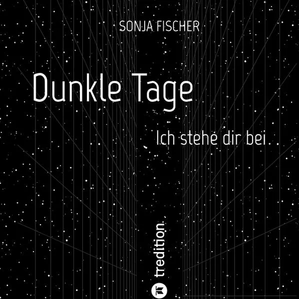 Dunkle Tage - Ich stehe dir bei