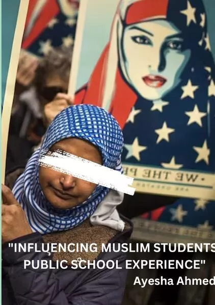 "Influencing Muslim Students' Public School Experience"