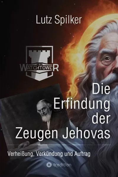 Die Erfindung der Zeugen Jehovas